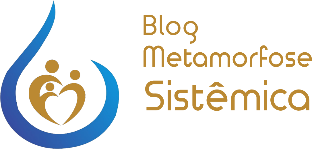 Blog Metamorfose Sistêmica - Dra. Sandra Regina de Souza